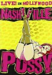 Nashville Pussy : Live! in Hollywood